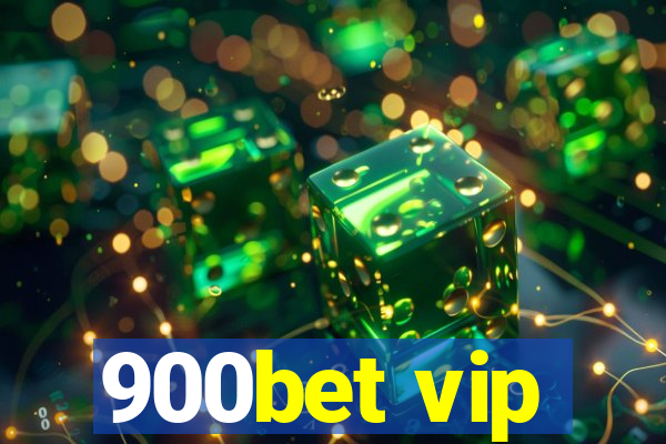 900bet vip